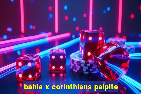 bahia x corinthians palpite